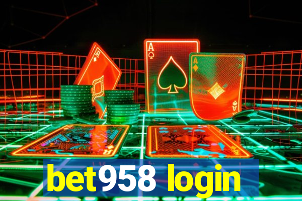 bet958 login